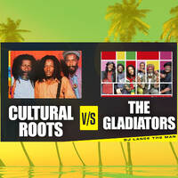 THE GLADATORS VS CULTURAL ROOTS SESSION - DJ LANCE THE MAN by DJ LANCE THE MAN