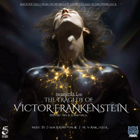 The Tragedy Of Victor Frankenstein (video soundtrack) by 53X Stories