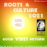 Siamrootsical Roots &amp; Culture Mix 2021 by Paul Rootsical