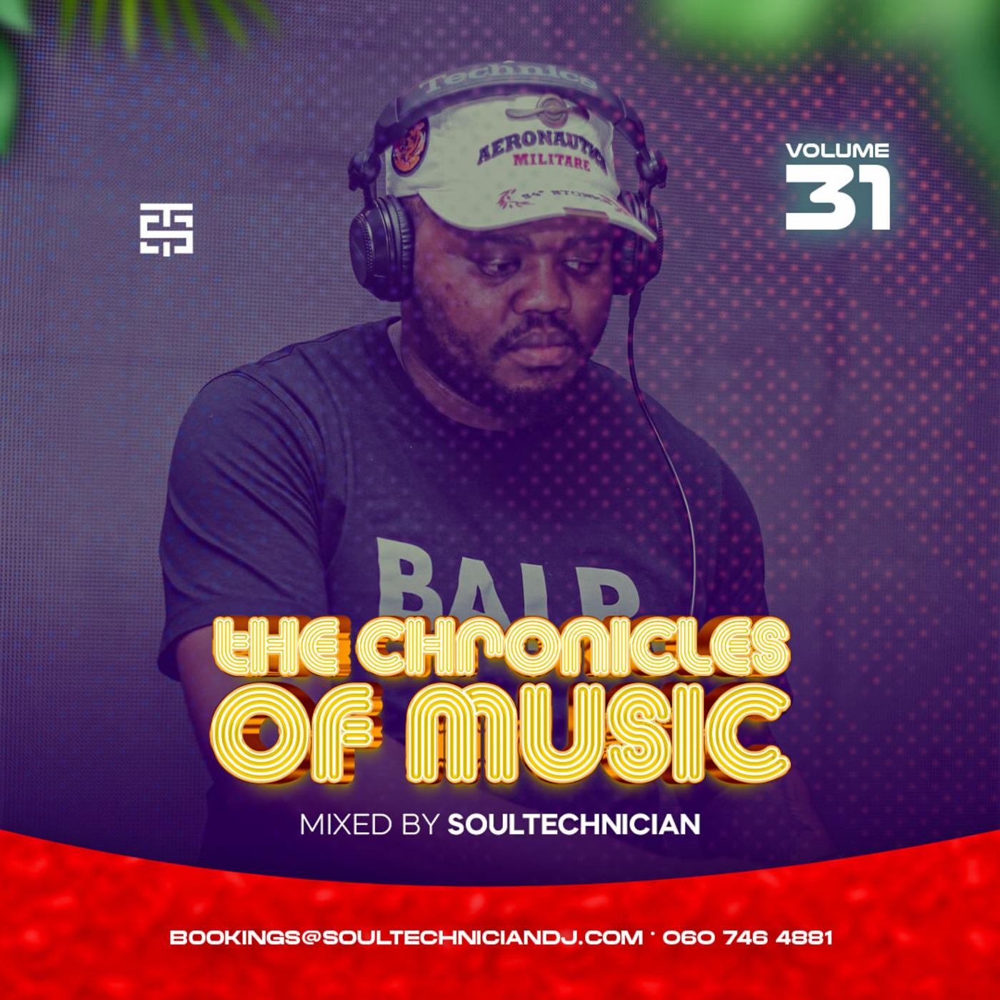 The Chronicles Of Music Vol. 31 (Mixed By Soultechnician)