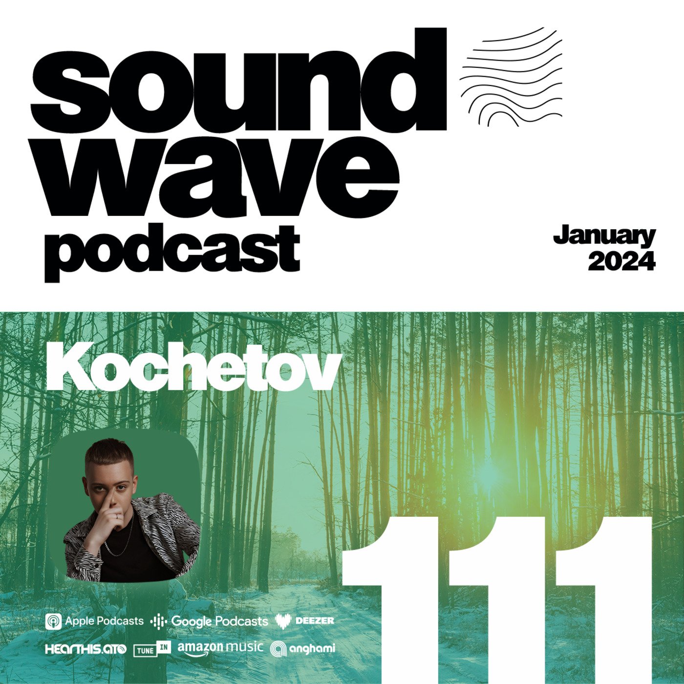 Kochetov - Sound Wave Podcast 111