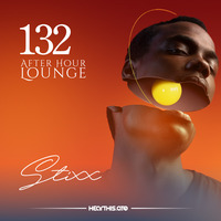 After Hour Lounge 132 (Main Mix) mixed by Stixx by After Hour Lounge
