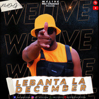 Welive Mix Channel Presents Lebanta La December Mixed By MD DA DJ by MD Mokoena