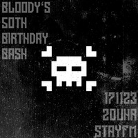 the bloody show 89 - dj bloody 50th birthday bash - 17.11.23 by stayfm