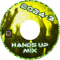 Hands Up M!X 2024-3 by D.Jey-X