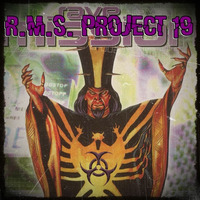 R.M.S. Project 19 by Dj~M...