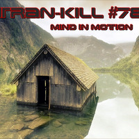 Tran-Kill #78 - Mind In Motion by Dj~M...