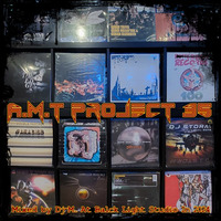 A.M.T. Project 35 by Dj~M...