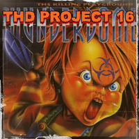 THD Project 16 - The Killing Playground by Dj~M...