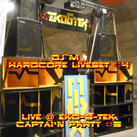 Dj~M...Hardcore LiveSet #04 @ EkO-6-TeK - Capt'N Party #5 [13/11/2016] by Dj~M...