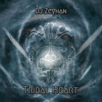 Tribal Heart (128kb) by DJ Zeyhan