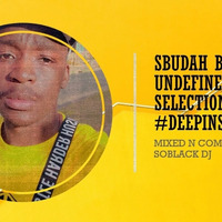 SBUDAH BLACK UNDEFINED SELECTIONS 015 MIXED N COMPILED BY SOBLACKDJ by SO BLACK