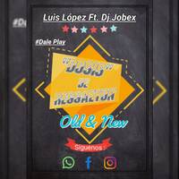 Dosis De Reggaeton ''Old &amp; New'' [Luis Lopez X Josè Silva] by Dj Luis López