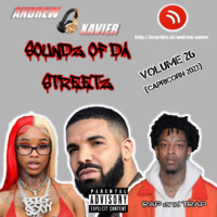 Andrew Xavier - Soundz of the Streetz - Volume 26 (Capricorn 2023) (Rap, Trap, Hip-Hop) by Andrew Xavier