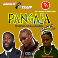 Andrew Xavier - Pangaea - Volume 3 (Capricorn 2023) (Afrobeat and Amapiano Redrums and Remixes) by Andrew Xavier