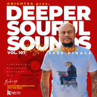 Knight SA Pres. Deeper Soulful Sounds Vol.107 - Festive Invasion 2023 Finale - (Lebtronik Birthday Dedication Mix) by Knight SA