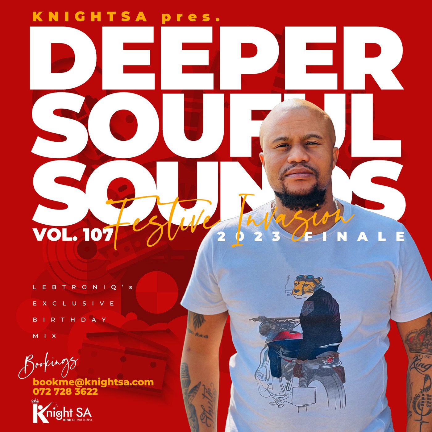 Knight SA Pres. Deeper Soulful Sounds Vol.107 - Festive Invasion 2023 Finale - (Lebtronik Birthday Dedication Mix)