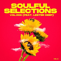 Soulful Selections Vol.008 (feat. Lester Deep/Festive Edition) by Mc'SkinZz_SA