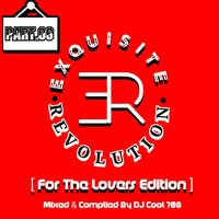 Exquisite Revolution Part.06 (For The Lovers Mix) By Dj Cool 708 by Dj Cool 708