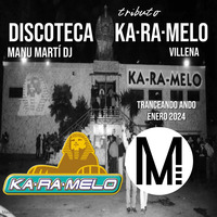 DISCOTECA KARAMELO VILLENA - Tributo Manu Martí Dj - Tranceando Ando Enero 2024 by Manu Marti Dj