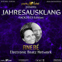 AneBé @ Jahresausklang (FACK2023 Edition) by Electronic Beatz Network