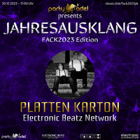 Platten Karton @ Jahresausklang (FACK 2023 Edition) by Electronic Beatz Network