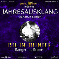 Rollin' Thunder @ Jahresausklang (FACK2023 Edition) by Electronic Beatz Network