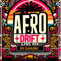 Afrodrift Live Mix Feb 2024 -Brighton Music Hall- by Deejay Huski