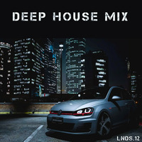 Late Night-Drive Sessions Vol.12 (Deep House Set) by Sash_Omnyama