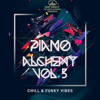Piano Alchemy #5 (Chill &amp; Funky Vibes) by Five Hertz