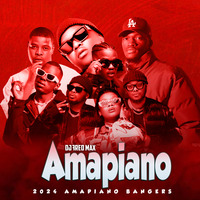 AMAPINO BANGERS 2024 by DJ Fred Max