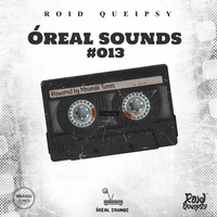 Oreal Sounds #013 (Touch My Emotions) by Óreal Sounds