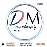 Deep Monopoly RadioShow #28 Exclusively by Gcina by dJemba duhb