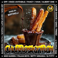 CHURROSKYTRON - Mixed By: BERTINELLI (2024 - 6.01) by XTREM MUSIC