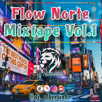 @dj_albersinho - Flow Norte Mixtape Vol.1 by dj_albersinho