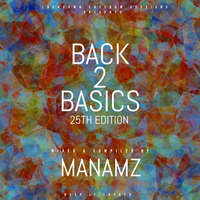 Lockdown Freedom Sessions (Back 2 Basics 25th Edition) by Manamz