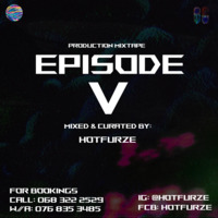 Production Mixtape (Episode V) - Mixed and Curated by Hotfurze by Hotfurze