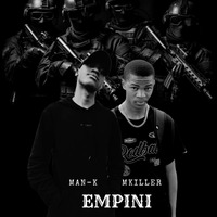 EMPINI - MAN-K &amp; MKILLER by Man-k_Musician