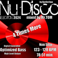4 Times More Nu Disco 2024 DJ Non Stop mix by Mister Tom by * Mr. TOM *