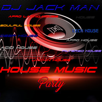 HOUSE PARTY DJ JACK MAN by JACK MAN