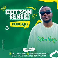 Cotton Sensei Podcast - Episode 8 by Cotton Sensei Podcast