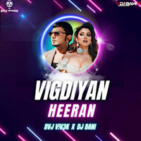 Vigdiyan Heeran (Remix) DVJ V!V3K X DJ BANI by DJ BANI