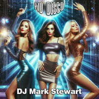 Nu Disco 2024-05-15 by DJ Mark Stewart