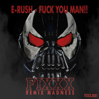 E-Rush - Fuck You Man (DJ Thanoz Faster Remix) by DJ Thanoz