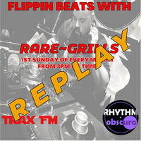 Flippin' Beats With Rare~Grillz Show Replay On www.traxfm.org - 5th May 2024 by Trax FM Wicked Music For Wicked People
