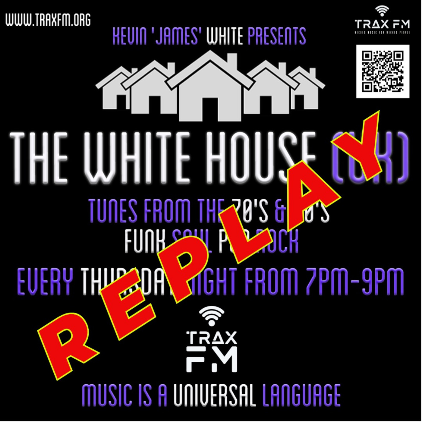 Kev White's The White House Show Replay On www.traxfm.org - 27th June 2024