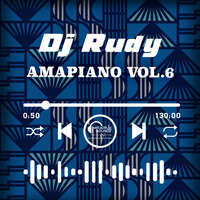 Amapiano Mix Vol.6 by DJ Rudy