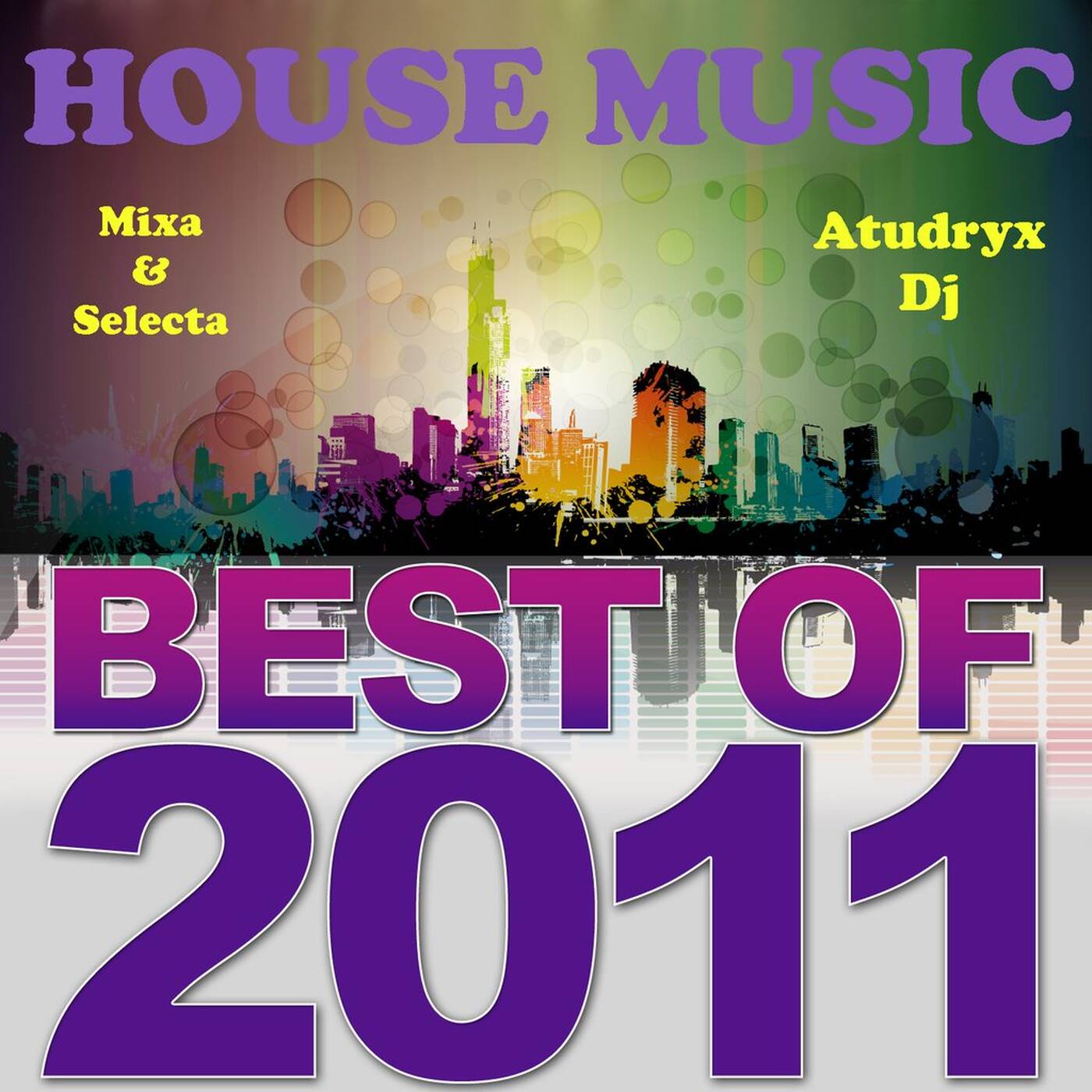 Atudryx Dj - The Best Of House 2011 episode artwork