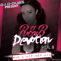 R&amp;B Devoution Vol 8 - R&amp;B Mix ft Eric Bellinger, Bryson Tiller, Usher, Mary J Blige, Chris Brown &amp; More by Dj D-Dubs