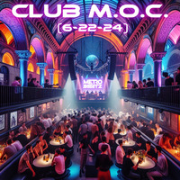 Club M.O.C. (Aired On MOCRadio 6-22-24) by Metro Beatz